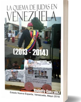 La Quema de Judas en Venezuela (2013 – 2014)