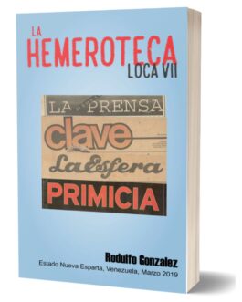 La Hemeroteca Loca VII