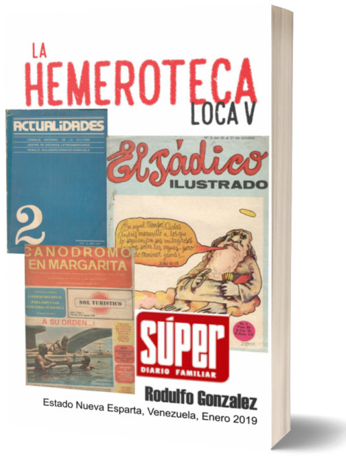 La Hemeroteca Loca V por Rodulfo González