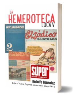 La Hemeroteca Loca V