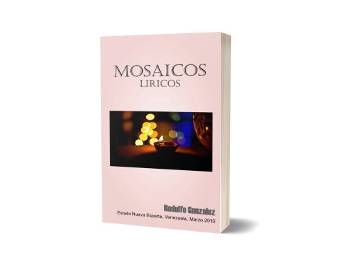 Mosaicos Liricos por Rodulfo Gonzalez