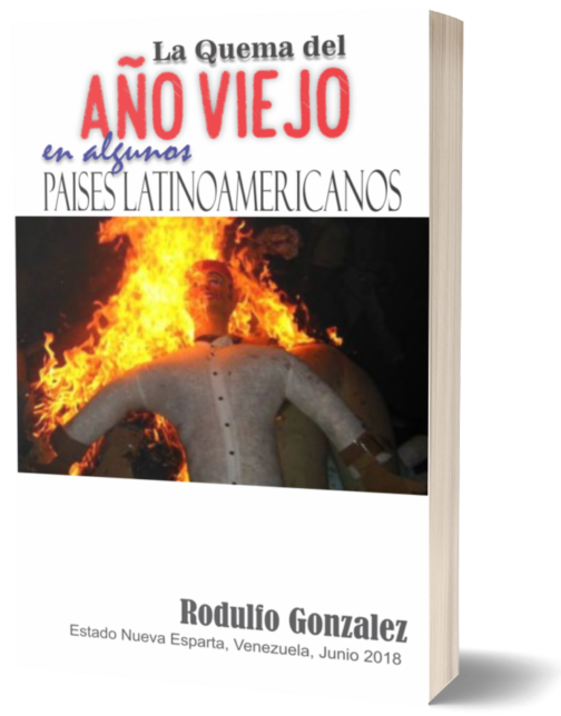 La Quema del Año Viejo en LATAM por Rodulfo Gonzalez