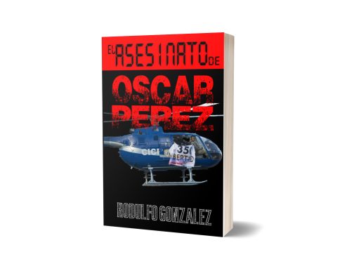 El Asesinato de Oscar Perez por Rodulfo Gonzalez