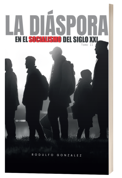 La Diaspora en el Socialismo del Siglo XXI Tomo II de Rodulfo Gonzalez